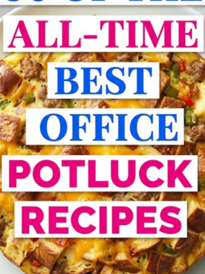 55 of the All-Time Best Office Potluck Ideas
