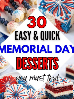 29+ Easy Memorial Day Dessert Recipes You Must Try!