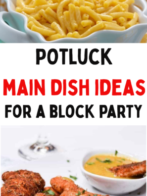 50+ Easy Crowd-Pleasing Main Dish Food Ideas For A Block Party