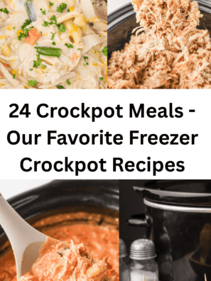 24 Crockpot Meals - Our Favorite Freezer Crockpot Recipes