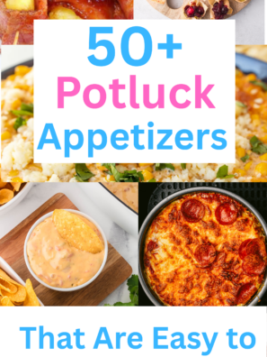 50+ Potluck Appetizers That Are Easy to Make and Share!