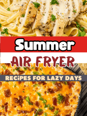 Lazy Air Fryer Dinners for Busy Summer Nights