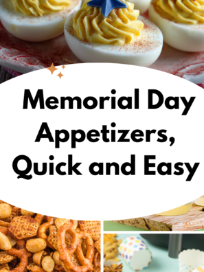 Memorial Day Appetizers, Quick and Easy
