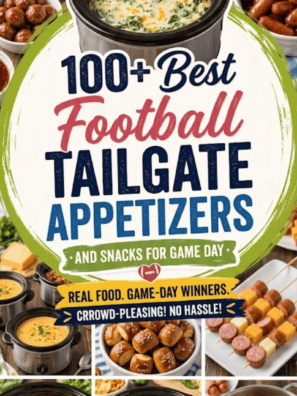 100+ Best Football Tailgate Appetizers and Snacks for Game Day