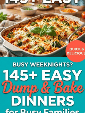145+ Easy Dump and Bake Dinners for Busy Families