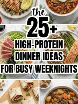 25+ High-Protein Dinner Ideas for Busy Weeknights