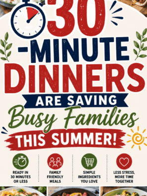 30-minute dinners are saving busy families this summer
