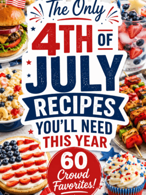 The Only 4th of July Recipes You'll Need This Year (60 Crowd Favorites!)