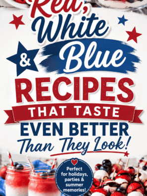 Red, White & Blue Recipes That Taste Even Better Than They Look