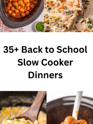35+ Back to School Slow Cooker Dinners