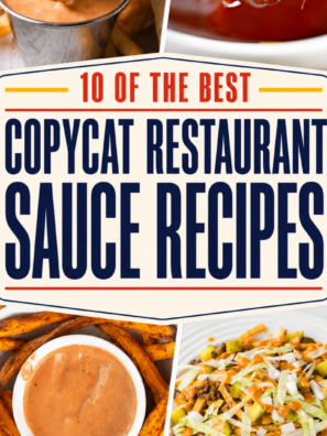 10 of the best CopyCat Restaurant Sauce Recipes