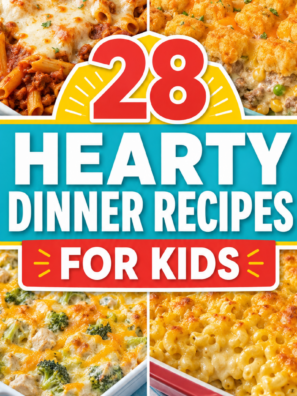 28 Hearty Dinner Recipes for Kids