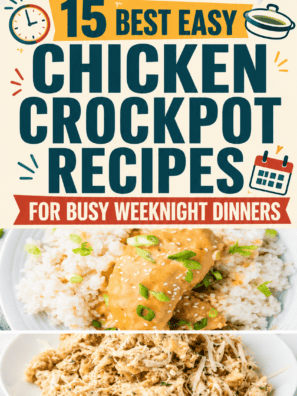 15 Best Easy Chicken Crockpot Recipes for Busy Weeknight Dinners