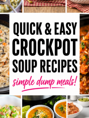 50 Quick and Easy Crockpot Soup Recipes (simple dump meals!)