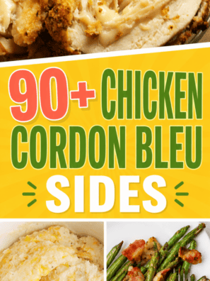 90+ chicken cordon bleu sides