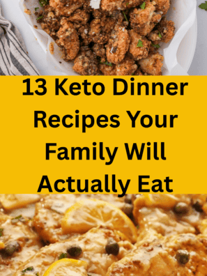 13 Keto Dinner Recipes Your Family Will Actually Eat