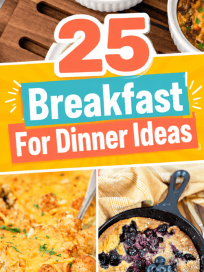 25 Breakfast For Dinner Ideas
