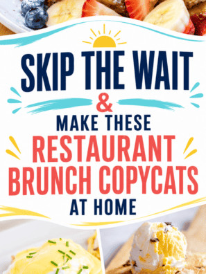 Skip the Wait & Make These Restaurant Brunch Copycats at Home