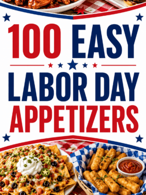 create a veritcal pin for 100 Easy labor day Appetizers