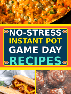 No-Stress Instant Pot Game Day recipes