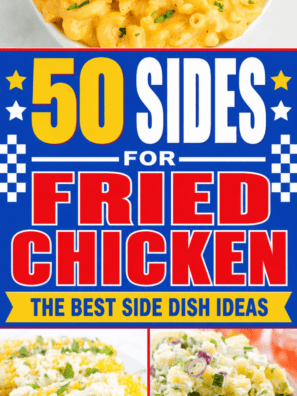 50 Sides For fried chicken