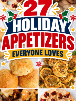 27 Holiday Appetizers That Will Steal the Show This Season