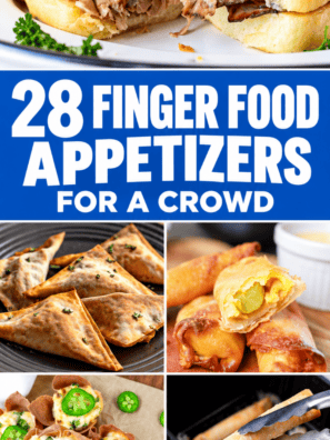 28 Finger Food Appetizers for a Crowd