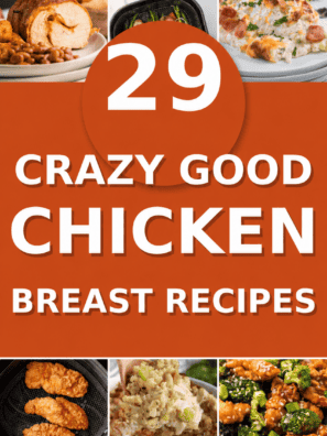 29 Mouthwatering Chicken Breast Recipes to Spice Up Your Dinner Routine
