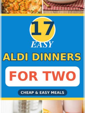 17 Easy Aldi Dinners for Two