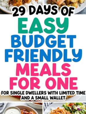 29 Easy Budget Friendly Meals for One
