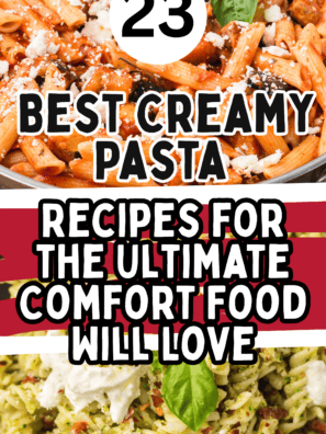 23 Best Creamy Pasta Recipes for the Ultimate Comfort Food