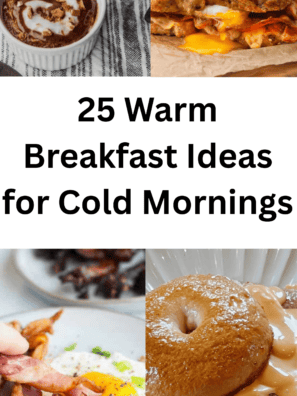 25 Warm Breakfast Ideas for Cold Mornings