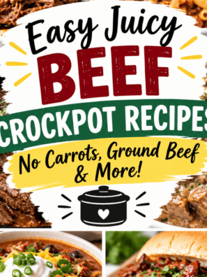 Easy Juicy Beef Crockpot Recipes: No Carrots, Ground Beef & More!
