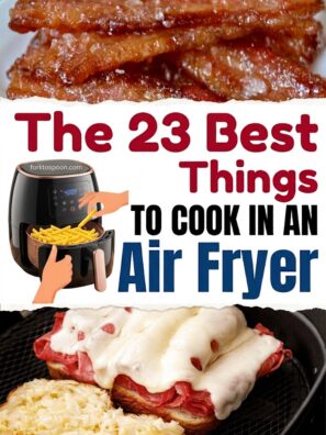 The 23 Best Air Fryer Recipes You Need To Try Now