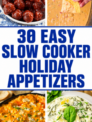 30 Easy Slow Cooker Holiday Appetizers (Crockpot Recipes)
