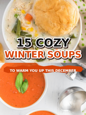 15 Cozy Winter Soups to Warm You Up This December