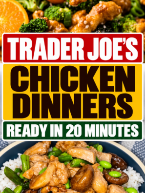 Trader Joe's Chicken Dinners Ready in 20 Minutes