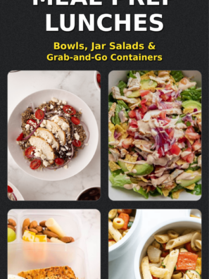 24 Sunday Meal Prep Lunches: Bowls, Jar Salads & Grab-and-Go Containers