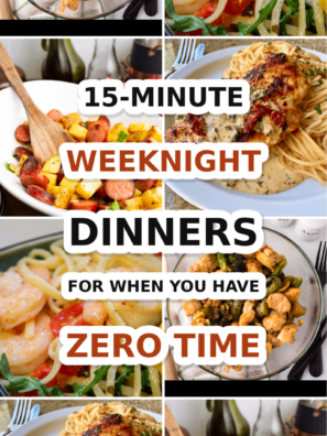 15-Minute Weeknight Dinners for When You Have Zero Time
